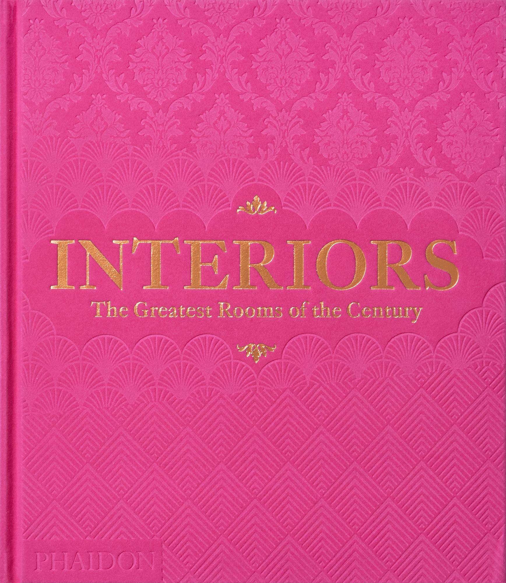 Interiors The Greatest Rooms of the Century (Pink Edition)