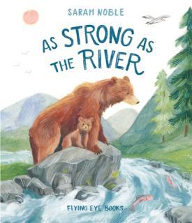 As Strong as the River 