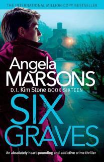 Six Graves An absolutely heart-pounding and addictive crime thriller