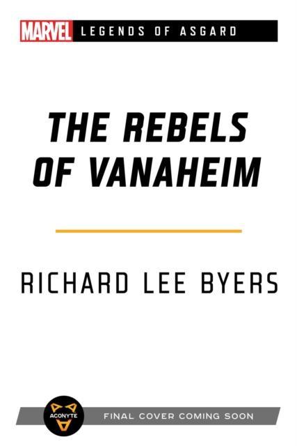 Rebels of Vanaheim A Marvel Legends of Asgard Novel