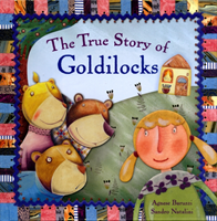 The True Story of Goldilocks 