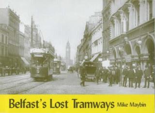 Belfast's Lost Tramways 