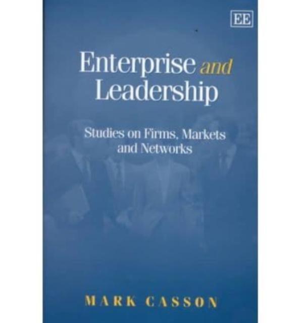 Enterprise and Leadership Studies on Firms, Markets and Networks
