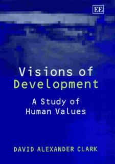 Visions of Development A Study of Human Values