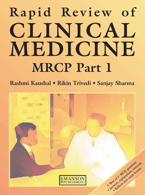 Rapid Review of Clinical Medicine for MRCP Part 1 