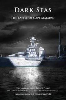 Dark Seas The Battle of Cape Matapan