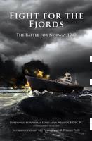 Fight for the Fjords The Battle for Norway 1940