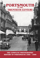 Portsmouth in the Twentieth Century A Photographic History