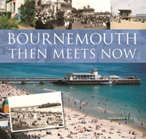 Bournemouth Then Meets Now 
