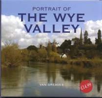 Portrait of the Wye Valley 