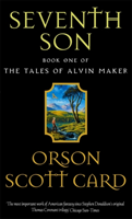 Seventh Son Tales of Alvin Maker: Book 1