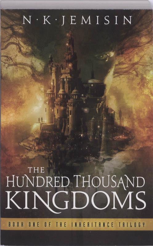 Hundred Thousand Kingdoms Book 1 of the Inheritance Trilogy