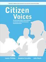 Citizen Voices Performing Public Participation in Science and Environment Communication