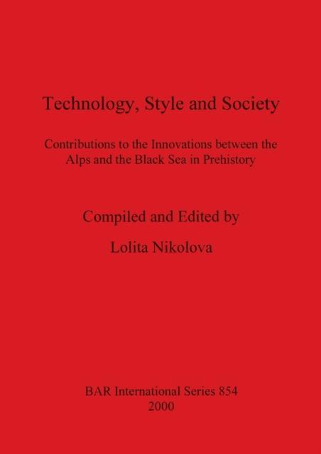 Technology, Style and Society Contributions to the Innovatio