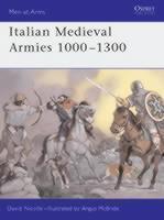 Italian Medieval Armies 1000-1300 
