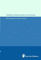 Holding Governments to Account Public Expenditure Analysis fo