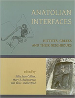 Anatolian Interfaces Hittites, Greeks and their Neighbours