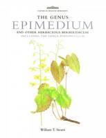 Botanical Magazine Monograph. The Genus Epimedium and Other Herbaceous Berberidaceae 
