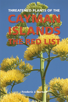 Threatened Plants of the Cayman Islands The Red List