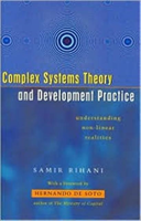 Complex Systems Theory and Development Practice Understanding Non-linear Reali