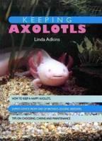 Keeping Axolotls 