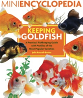 Mini Encyclopedia Keeping Goldfish A Practical Fishkeeping Guide