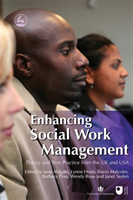 Enhancing Social Work Management Theory and Best Practice from