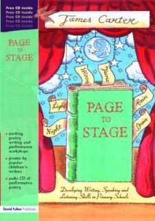 Page to Stage Developing Writing, Speaking And Listening Skills in Primary Schools