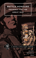 Battle Honours Awarded for the Great War 