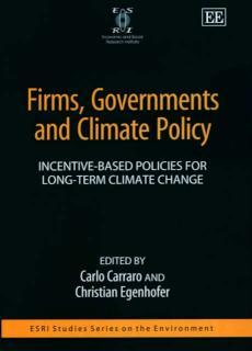 Firms, Governments and Climate Policy Incentive-based Policies for Long-term Climate Change