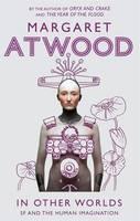 In Other Worlds SF and the Human Imagination