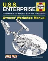 U.S.S. Enterprise Owners' Workshop Manual 2151 onwards (NX-01, NCC-1701,