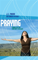 Praying Finding Our Way From Duty To Delight