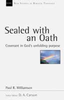 Sealed with an Oath Covenant in God's Unfolding Purpose