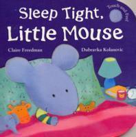 Sleep Tight, Little Mouse 