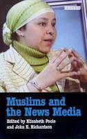 Muslims and the News Media 