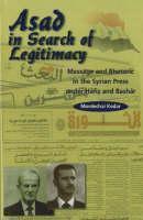 Asad in Search of Legitimacy Message and Rhetoric in the Sy