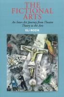 Fictional Arts An Inter-Art Journey from Theatre Theory to the Arts