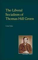 Metaphysics of Self-realisation and Freedom Part One of the Liberal Socialism of Thomas Hill Green