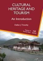 Cultural Heritage and Tourism An Introduction