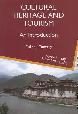 Cultural Heritage and Tourism An Introduction