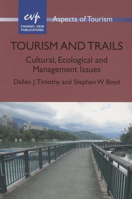Tourism and Trails Cultural, Ecological and Management Issues