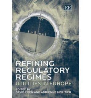 Refining Regulatory Regimes Utilities in Europe