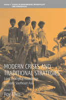 Modern Crises and Traditional Strategies Local Ecological Knowledge in