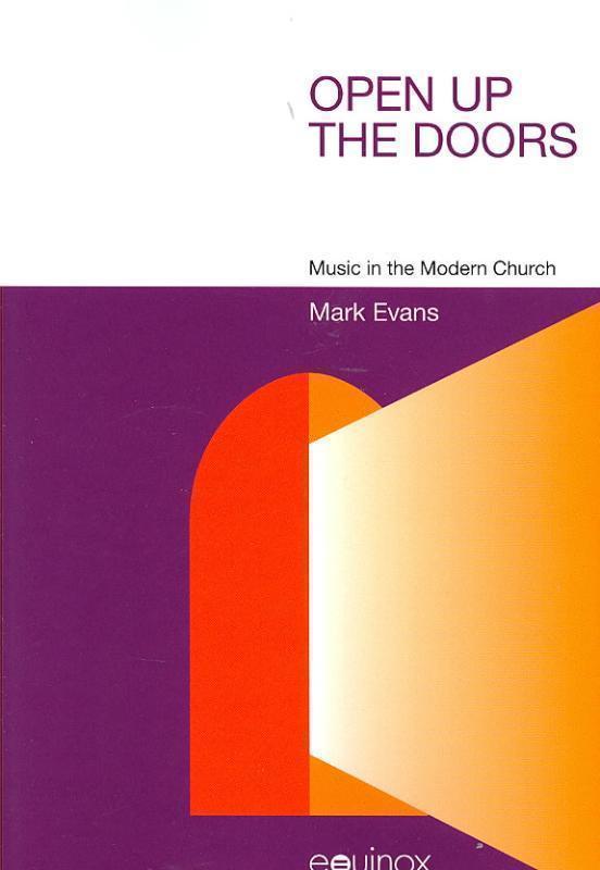 Open Up the Doors Music in the Modern Church