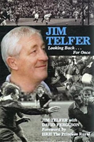Jim Telfer Looking Back . . . For Once