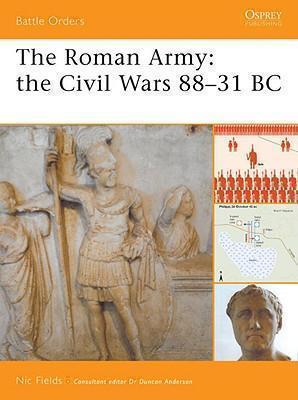 Roman Army The Civil Wars 88â31 BC