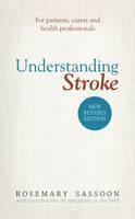 Understanding Stroke For Patients, Carers and Healt