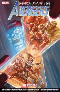 Marvel Platinum: The Definitive Avengers Rebooted 