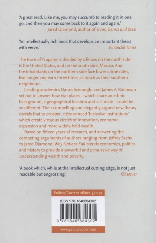 Why Nations Fail FROM THE WINNERS OF THE NOBEL PRIZE IN ECONOMICS: The Origins of Power, Prosperity and Poverty